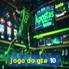 jogo do gta 10